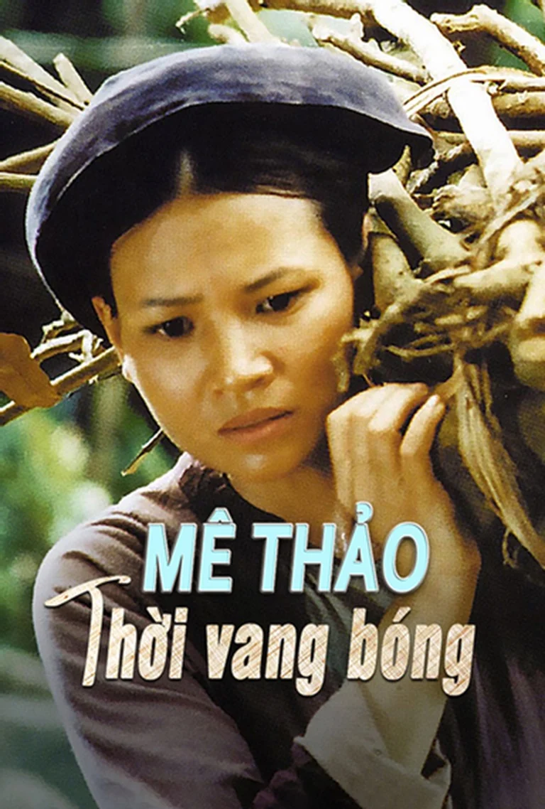 Phim Mê Thảo Thời Vang Bóng