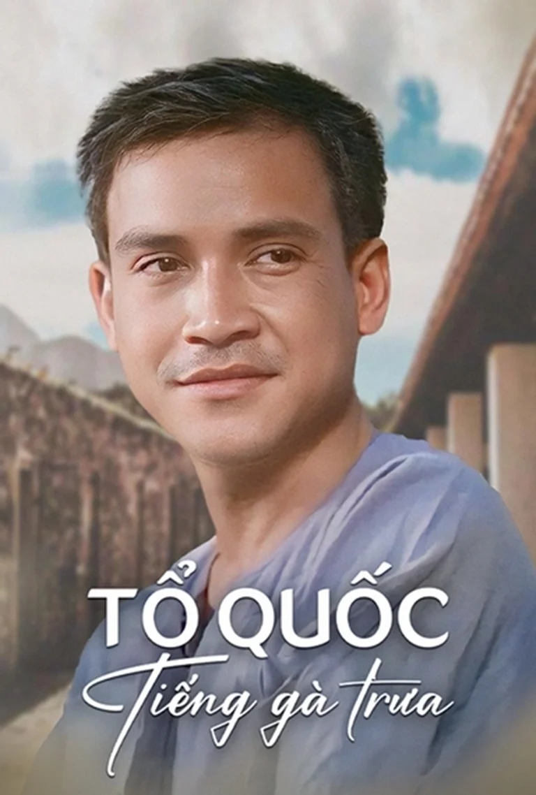 Phim Tổ Quốc Tiếng Gà Trưa